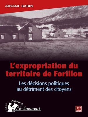 cover image of L'expropriation du territoire de Forillon Les décisions politiques au détriment des citoyens